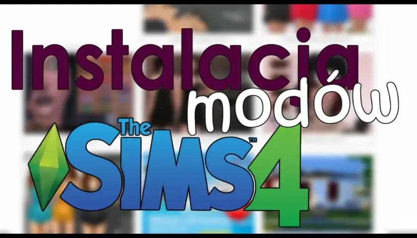 Jak zainstalować mody do The Sims 4 bez problemów i frustracji