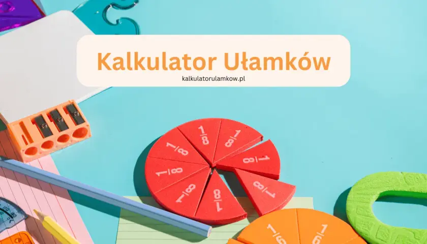 Jak wyliczyć ile to jest 1/8: Prosty sposób na obliczanie ułamków