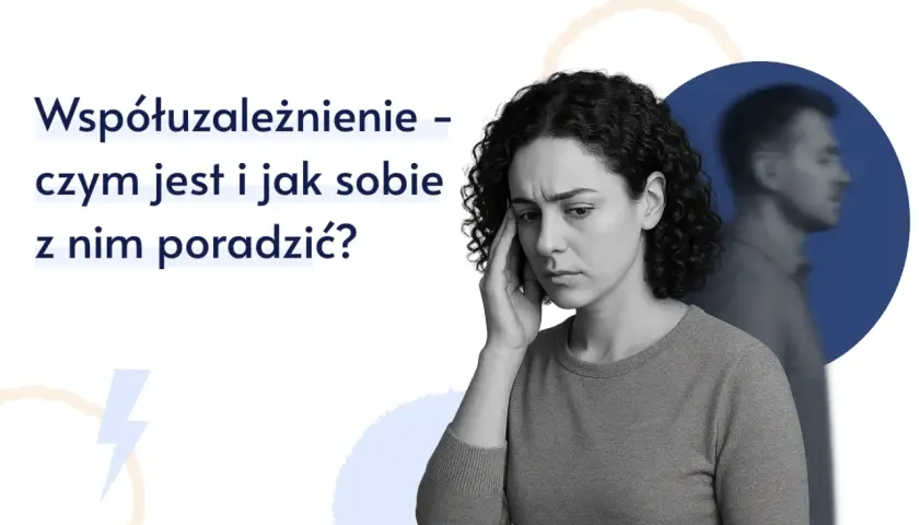 Kobieta z ręką na skroni, zmagająca się z problemem współuzależnienia. Obok niej sylwetka mężczyzny, symbolizująca trudne relacje.