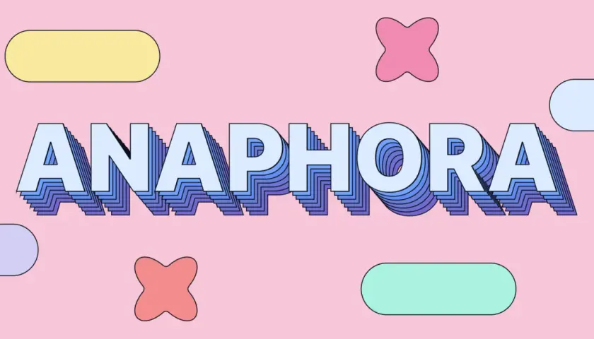 Texte "ANAPHORA" en 3D stylisé, entouré de formes géométriques colorées sur fond rose. Un exemple d'anaphore visuelle.