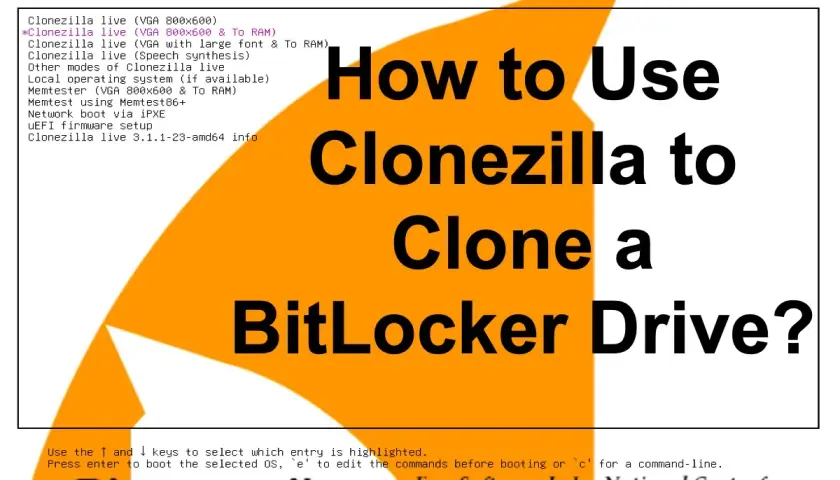 Clonezilla Live: Anleitung zum Klonen eines BitLocker-Laufwerks unter Windows 11.