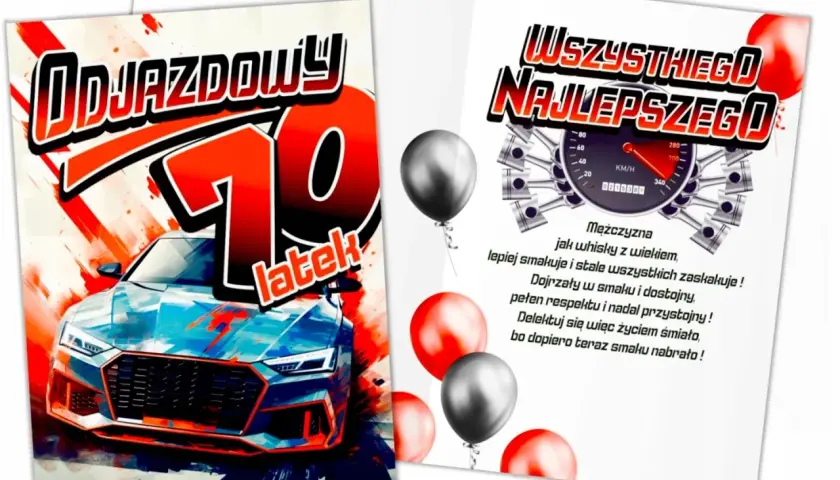 Osiemdziesiąte urodziny to "odjazdowy" wiek! Życzenia na 70 urodziny z autem i życzeniami dla mężczyzny.