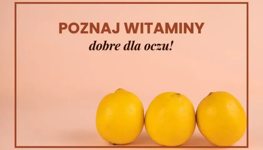 Poznaj witaminy na wzrok i ich naturalne źródła - kompleksowy poradnik
