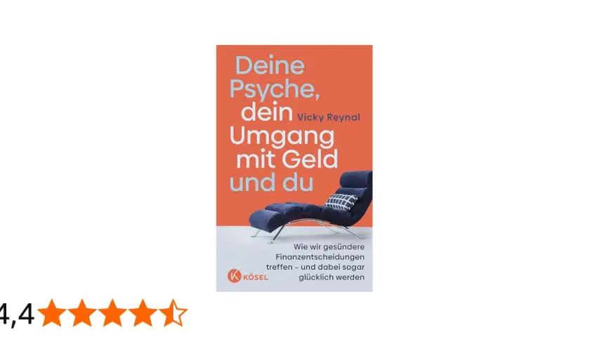 Buchcover: "Deine Psyche, dein Umgang mit Geld und du". Ein Buch über die Psychologie des Geldes, das hilft, gesündere Finanzentscheidungen zu treffen.