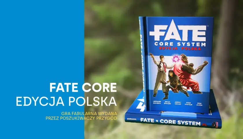 Okładka gry RPG po polsku "Fate Core Edycja Polska". Bohaterowie w akcji, gotowi na przygodę.