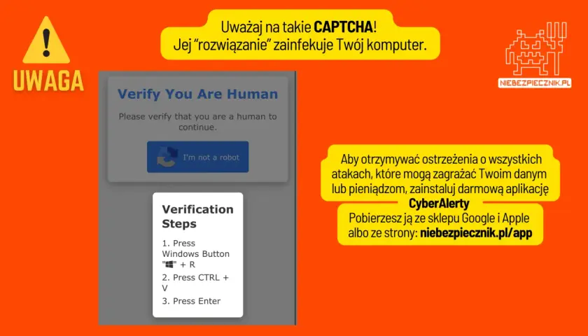 Uwaga na fałszywe CAPTCHA! "Rozwiązanie" może zainfekować komputer. Zainstaluj CyberAlerty, by otrzymywać ostrzeżenia o atakach.