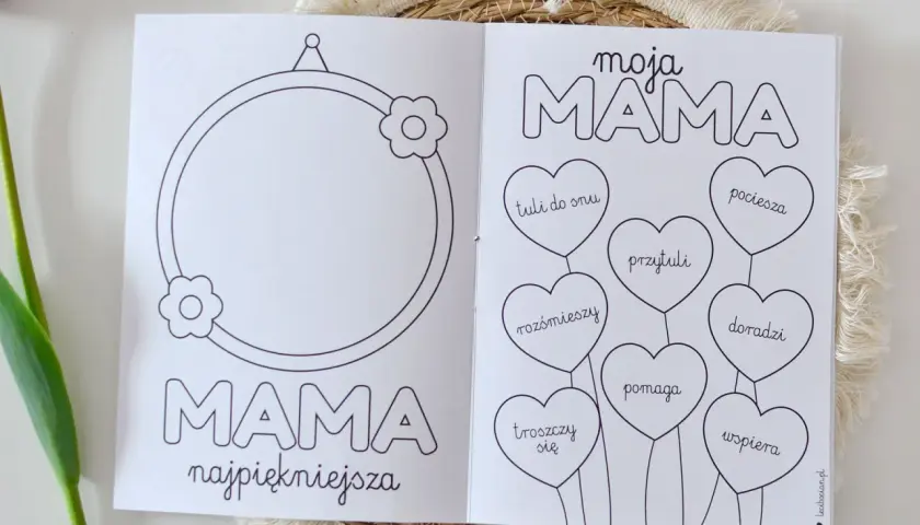Kolorowanka dla mamy z serduszkami: "moja MAMA", "tuli do snu", "przytuli", "pociesza", "rozśmieszy", "doradzi", "pomaga", "wspiera", "troszczy się", "wspiera".