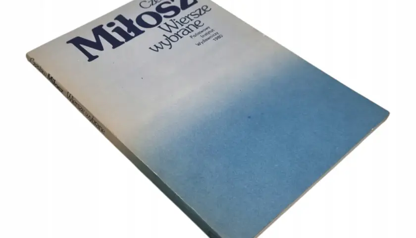 Czesław Miłosz wiersze: 7, które musisz znać i zrozumieć