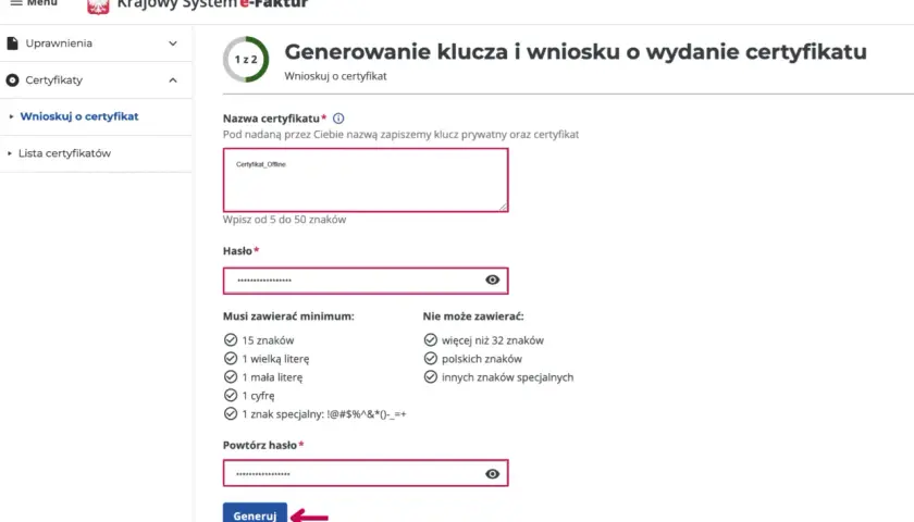 Generowanie klucza i wniosku o wydanie certyfikatu KSeF. Wpisz nazwę certyfikatu i hasło, aby uzyskać certyfikaty KSeF.