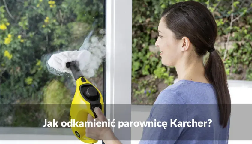 Jak odkamienić parownicę? Uniknij błędów i przedłuż jej życie!