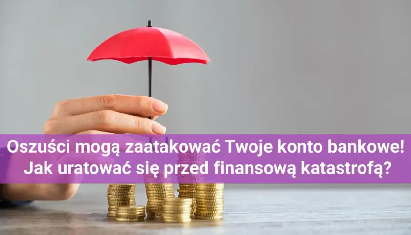 Dłoń trzyma parasolkę nad stosami monet, symbolizując ochronę przed oszustwami bankowymi i finansową katastrofą.