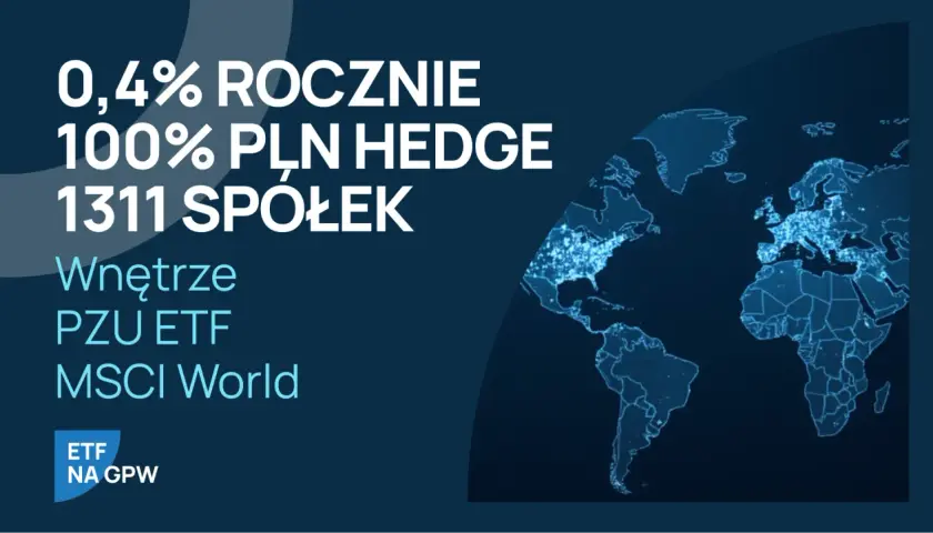 PZU ETF MSCI World inwestuje w 1311 spółek, oferując 0,4% rocznie. To szansa na rozwój na rynkach wschodzących.