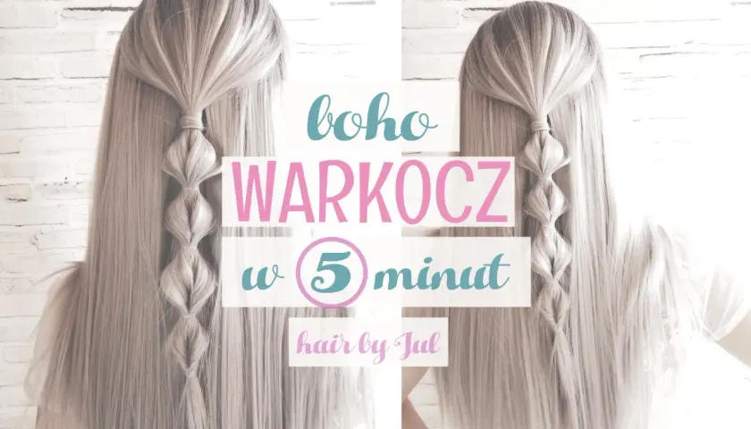 Oszukany warkocz w stylu boho, który zrobisz w 5 minut. Idealna fryzura na co dzień.