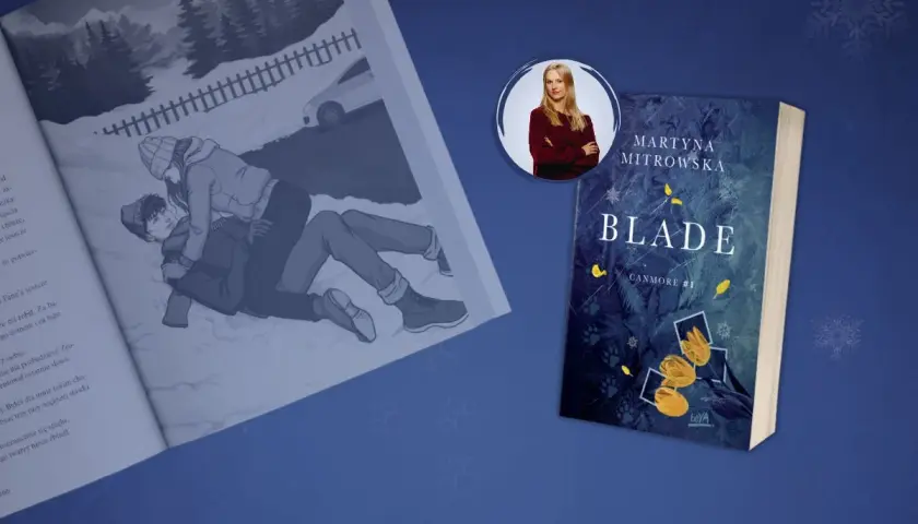 Ilustracja z książki i okładka "Blade" Marty Mitrowskiej. Jak znaleźć wydawcę dla debiutanckiej powieści fantasy w 2026 roku?