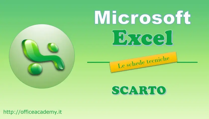 Logo Microsoft Excel con testo "Le schede tecniche" e "SCARTO". Impara l'offset Excel italiano.