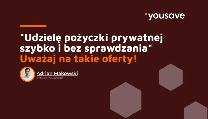 Pożyczki prywatne: Kogo polecam i jak nie dać się oszukać?