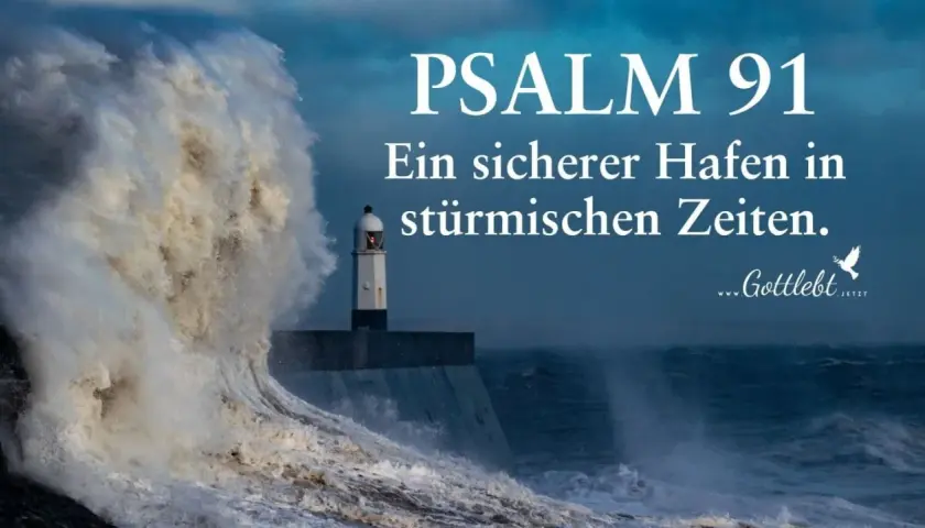 Ein Leuchtturm trotzt einer gewaltigen Welle. Psalm 91:14: "Er wird mich rufen, und ich werde ihn erhören; ich bin bei ihm in der Not." Ein sicherer Hafen in stürmischen Zeiten.