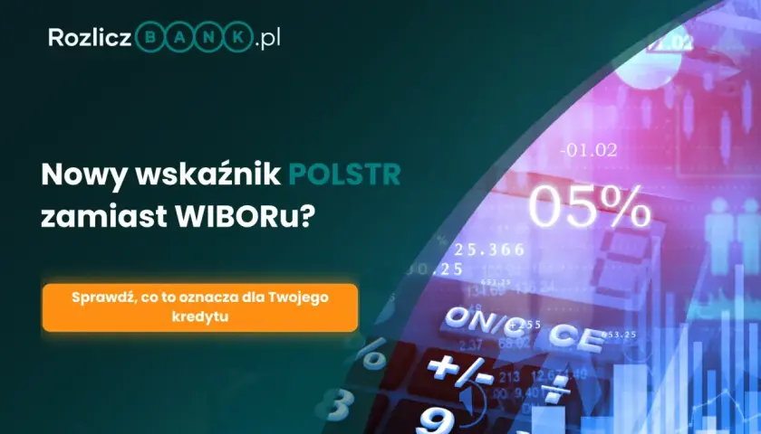 Nowy wskaźnik POLSTR zamiast WIBORU? Sprawdź, co to oznacza dla Twojego kredytu. Grafika z kalkulatorem i wykresami finansowymi.