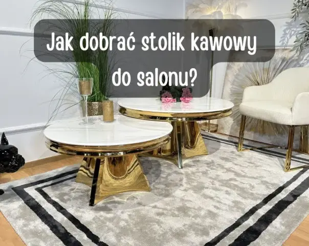 Jak dobrać stolik kawowy do kanapy, aby uniknąć błędów w aranżacji