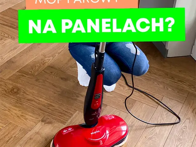 Czy można myć panele podłogowe mopem parowym bez ryzyka uszkodzeń?