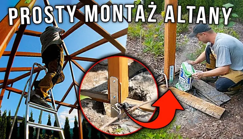 Jak zrobic konstrukcje altany - proste kroki do samodzielnej budowy