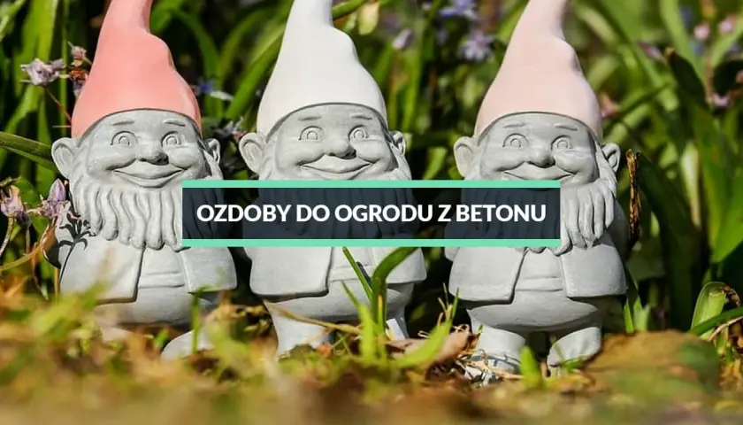Jak zrobić betonowe ozdoby do ogrodu - proste kroki i porady