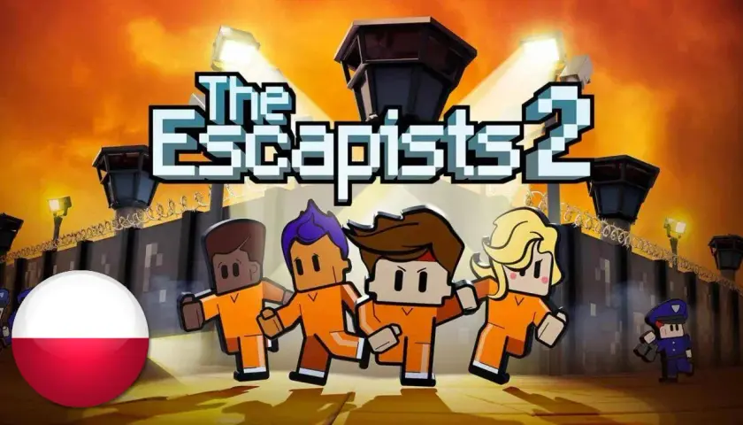 Spolszczenie The Escapists 2: Jak bez trudu włamać się na polski język gry