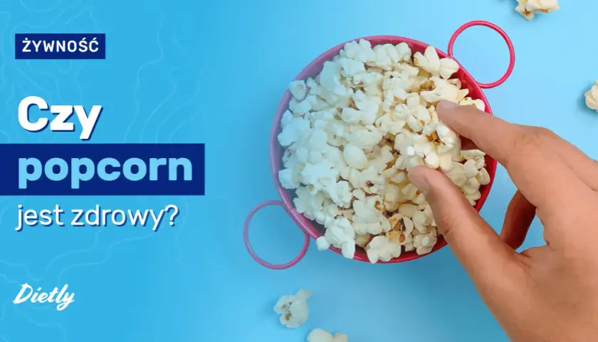 Czy popcorn jest zdrowy? Poznaj prawdę o tej popularnej przekąsce