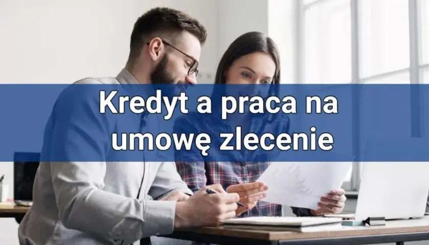 Raty na umowę zlecenie: Jak uzyskać kredyt bez etatu?