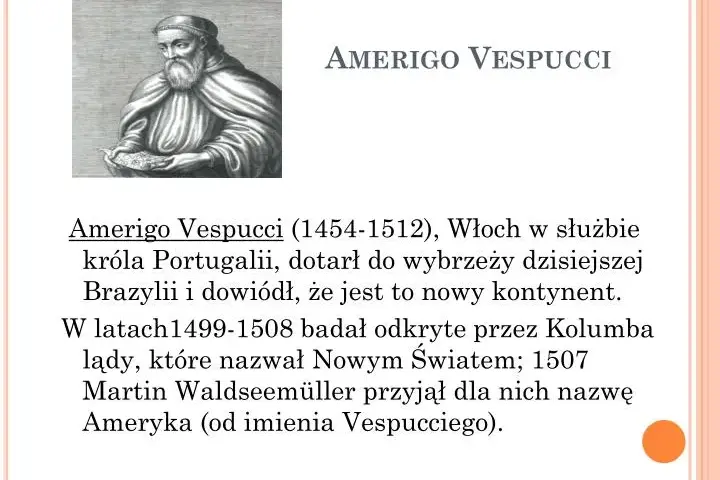 Amerigo Vespucci co odkrył i dlaczego Ameryka nosi jego imię?