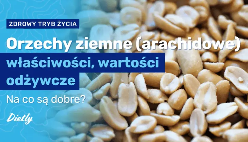 Ile kalorii mają orzeszki ziemne: fakty i wartości odżywcze w 2025