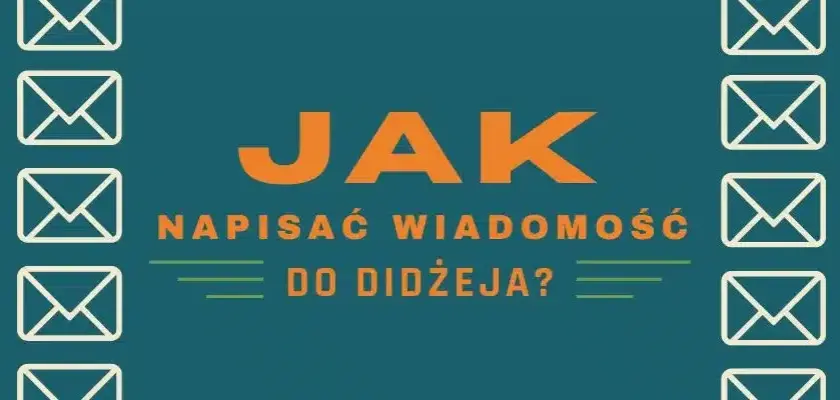 Jak napisać do DJ w sprawie 18: skuteczny wzór wiadomości i porady