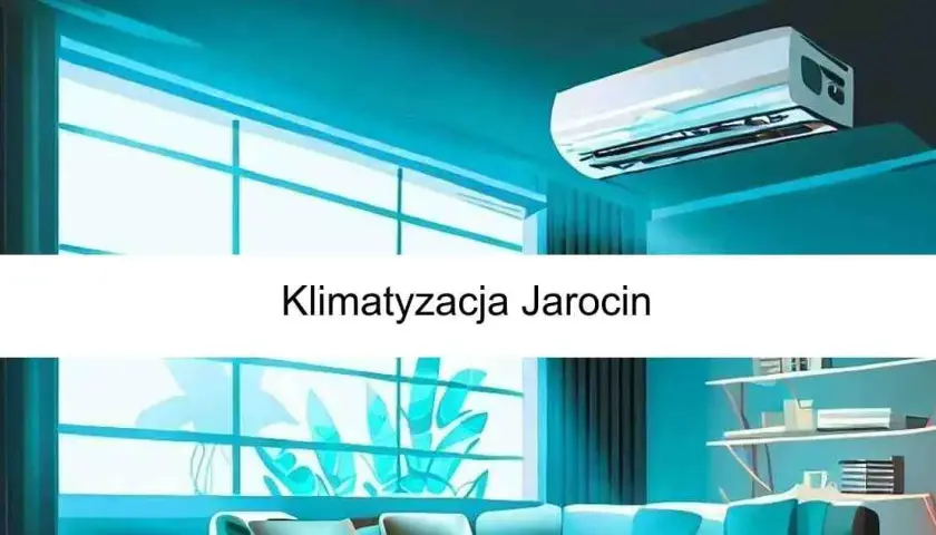 Profesjonalny montaż klimatyzacji w Jarocinie: Ceny i najlepsze firmy