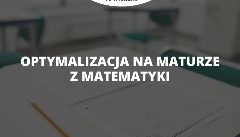Optymalizacja w matematyce: Jak unikać błędów i osiągać sukcesy