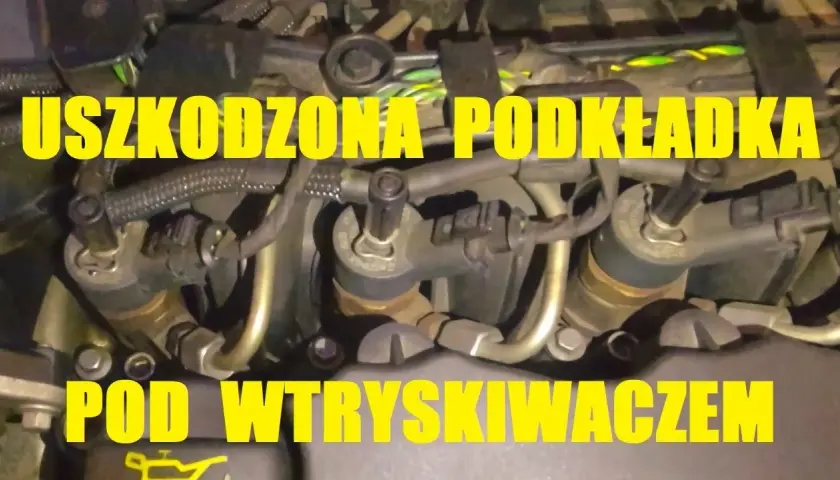Nieszczelna podkładka pod wtryskiem objawy – jak je rozpoznać i uniknąć problemów
