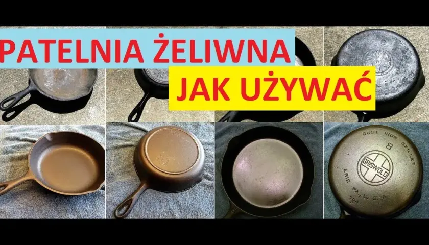 Jak używać patelni żeliwnej, aby uniknąć najczęstszych błędów