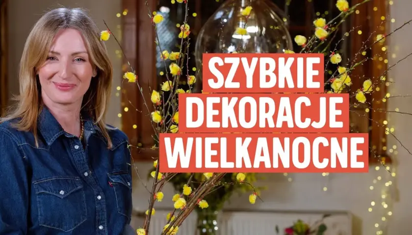 Jak udekorować dom na Wielkanoc - 10 inspirujących pomysłów na dekoracje