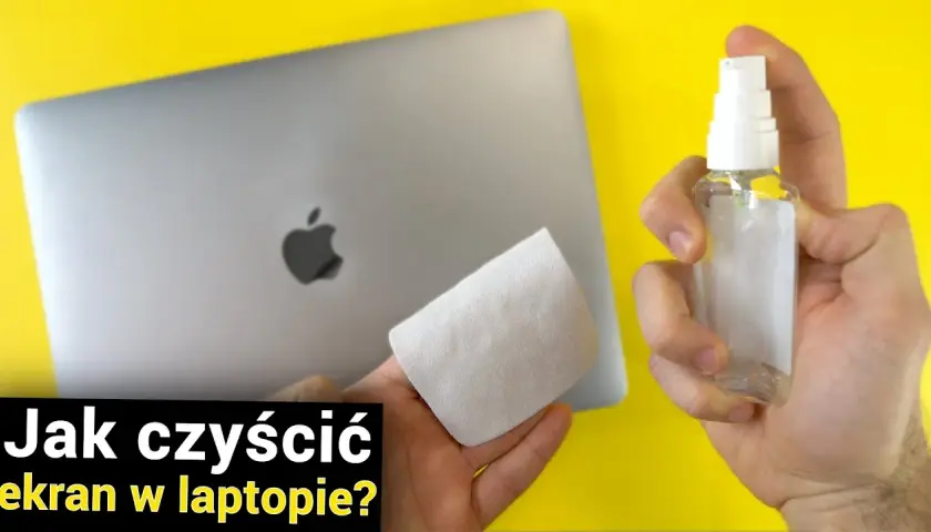 Jak czyścić ekran MacBooka, aby uniknąć uszkodzeń i zarysowań
