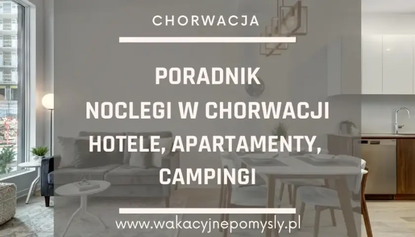 Gdzie szukać apartamentów w Chorwacji, aby uniknąć wysokich cen?