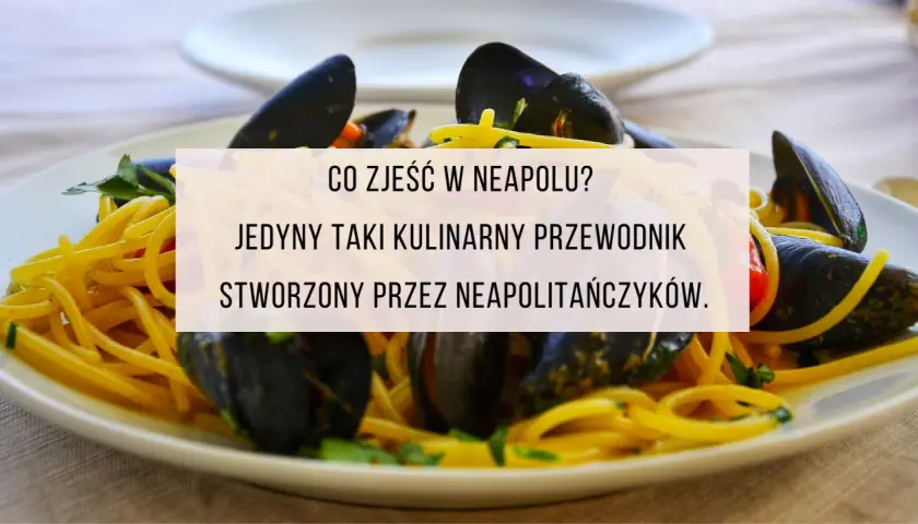 Neapol gdzie zjeść: odkryj najlepsze lokalne smaki i restauracje