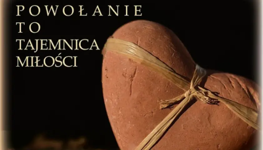 Rekolekcje powołaniowe - jak znaleźć swoje powołanie do życia zakonnego