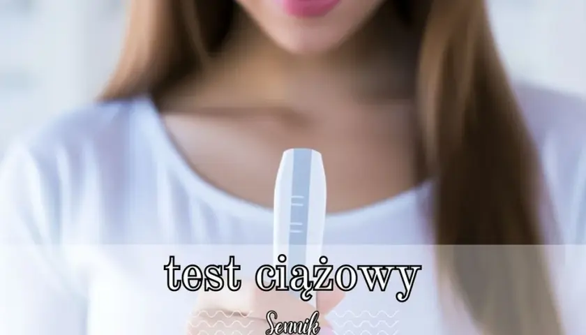 Sennik pozytywny test ciążowy: poznaj duchowe znaczenie tego snu