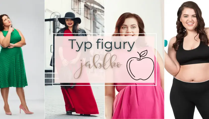 Figura jabłko: 10 skutecznych porad jak się ubierać stylowo