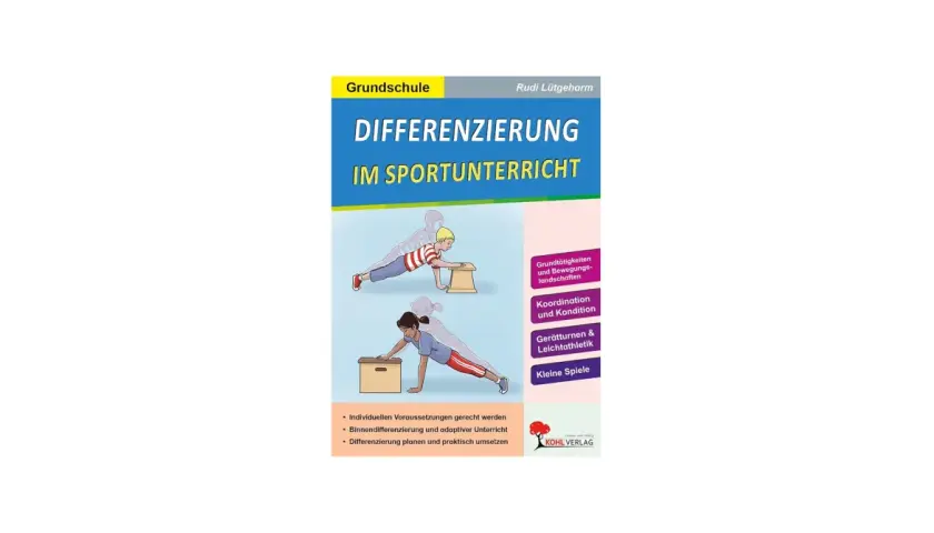 Buchcover "Differenzierung im Sportunterricht" für die Grundschule. Zeigt Kinder bei Übungen, die individuelle Förderung im Sportunterricht illustrieren.