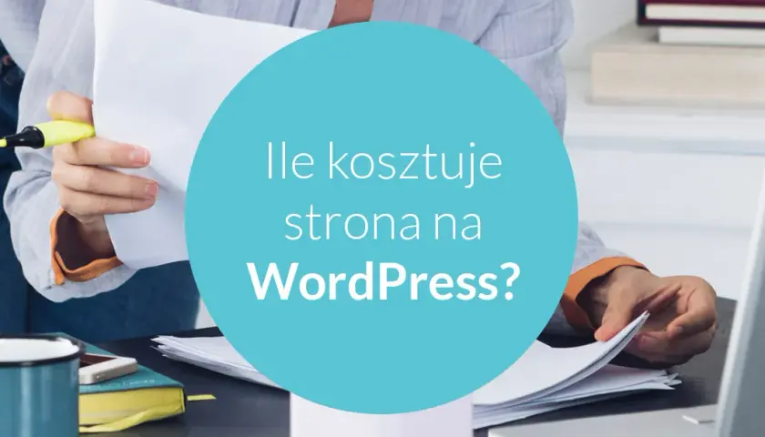 WordPress za darmo? Sprawdź, ile naprawdę kosztuje Twoja strona