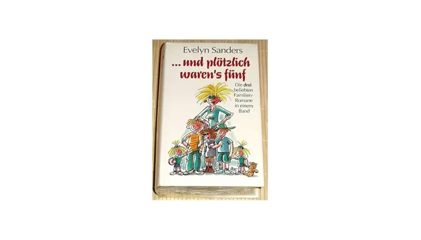 Evelyn Sanders' Buch "...und plötzlich waren's fünf" mit Illustrationen von Kindern und einer Frau.