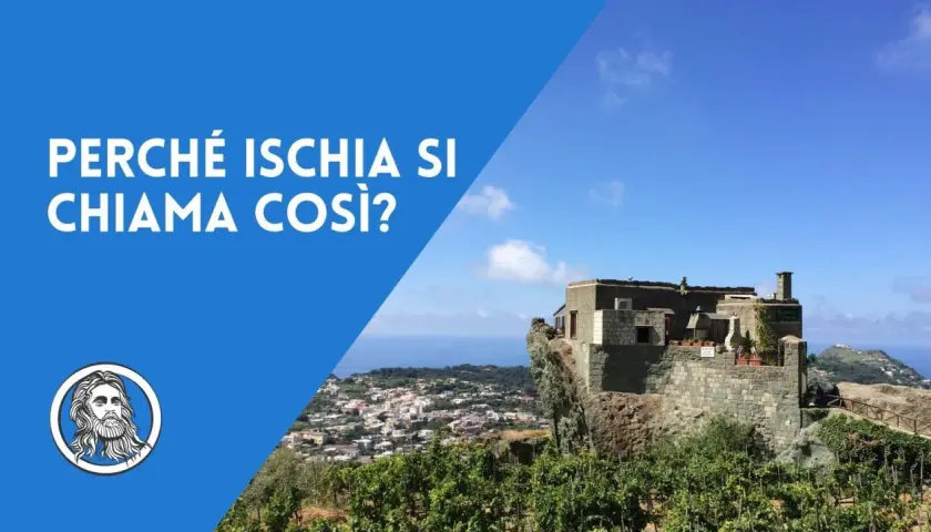 Il castello sul mare e la scritta "Perché Ischia si chiama così?" invitano a scoprire l'ischia etimologia.