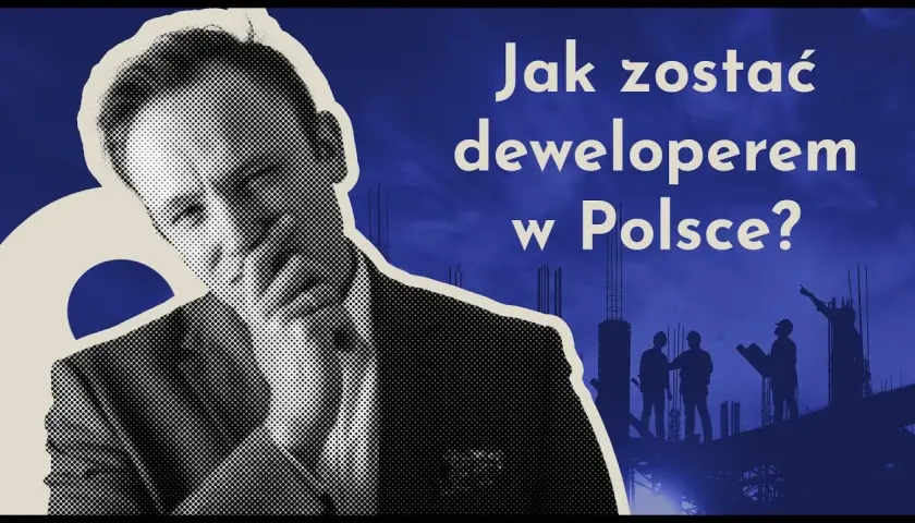 Jak zostać deweloperem w Polsce? Przewodnik krok po kroku
