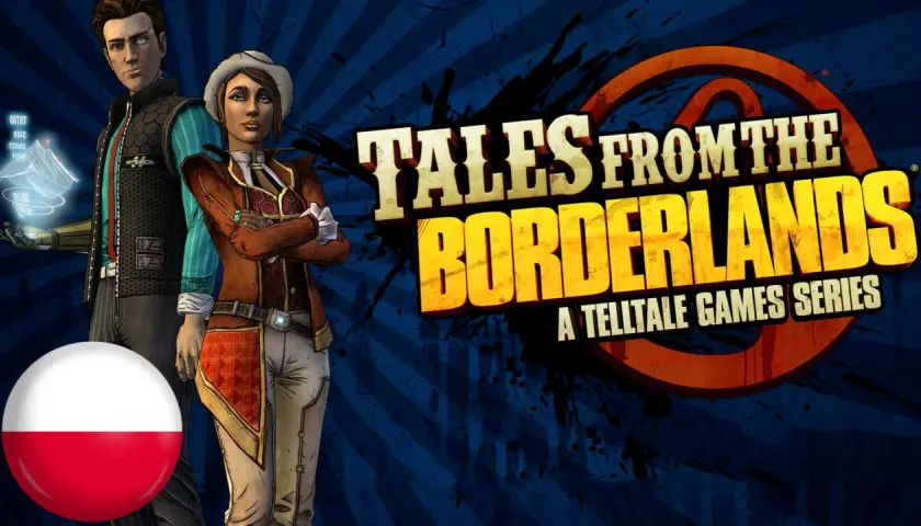 Postacie z gry "Tales from the Borderlands" i polska flaga. Przygotuj się na przygodę w Borderlands po polsku!