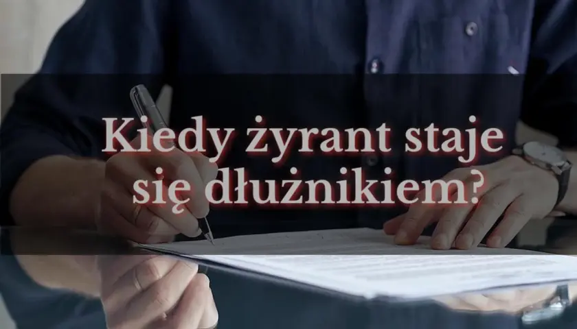 Mężczyzna podpisuje dokumenty, stając się poręczycielem kredytu. Kiedy żyrant staje się dłużnikiem?